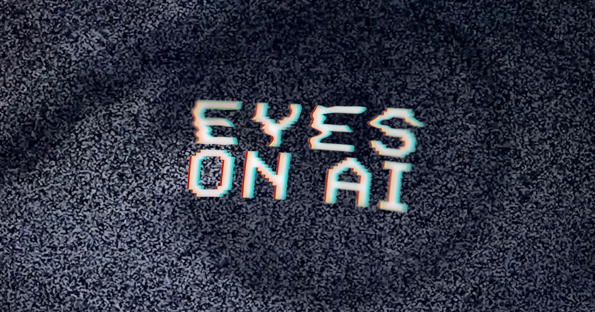 Eyes on AI
